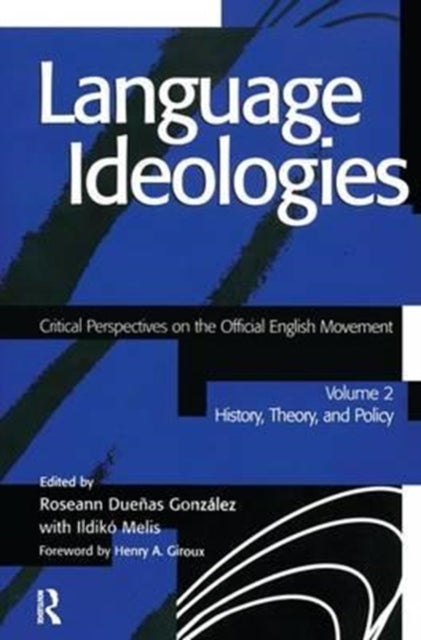 Book cover of: Language Ideologies. By: Roseann Dueñas Gonzalez