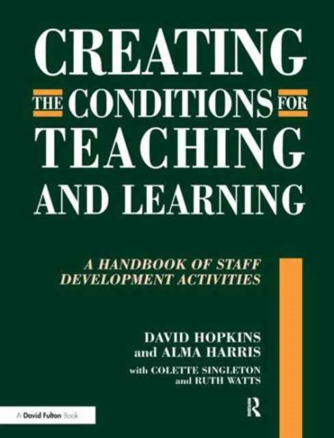 Book cover of: Creating the Conditions for Teaching and Learning