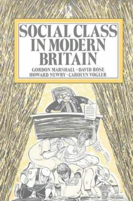 Book cover of: Social Class in Modern Britain. By: Gordon Marshall