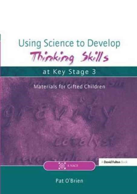 Book cover of: Using Science to Develop Thinking Skills at Key Stage 3