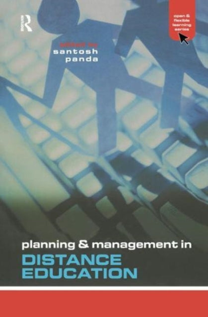 Book cover of: Planning and Management in Distance Education. By: Santosh Panda
