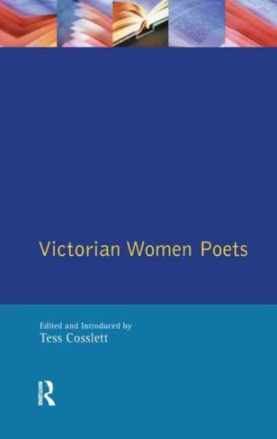 Book cover of: Victorian Women Poets. By: Tess Cosslett