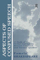Book cover of: Aspects of Confused Speech. By: Pamela Shakespeare