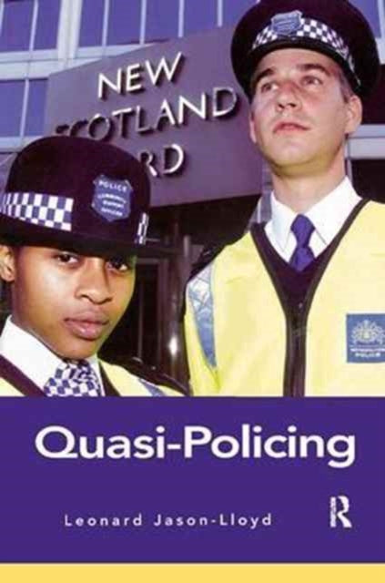 Book cover of: Quasi-Policing. By: Leonard Jason-Lloyd