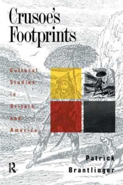 Book cover of: Crusoe's Footprints. By: Patrick Brantlinger