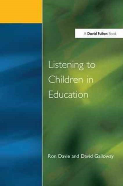 Book cover of: Listening to Children in Education. By: Ronald Davie