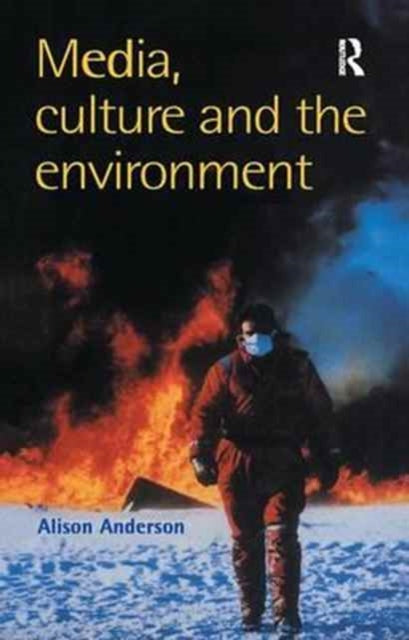 Book cover of: Media, Culture And The Environment. By: Alison Anderson Alison Anderson University of Plymouth.
