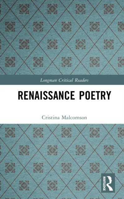 Book cover of: Renaissance Poetry. By: Cristina Malcomson