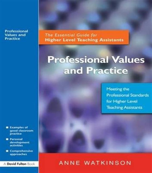 Book cover of: Professional Values and Practice. By: Anne Watkinson