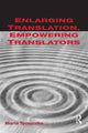 Book cover of: Enlarging Translation, Empowering Translators. By: Maria Tymoczko