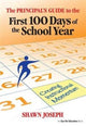 Book cover of: Principal's Guide to the First 100 Days of the School Year. By: Shawn Joseph