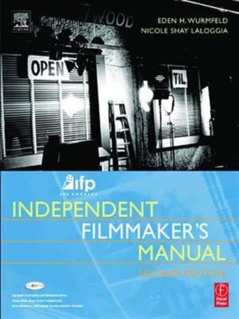 Book cover of: IFP/Los Angeles Independent Filmmaker's Manual. By: Eden H. Wurmfeld