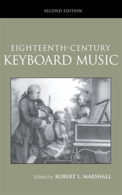 Book cover of: Eighteenth-Century Keyboard Music. By: Larry R. Todd