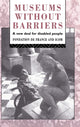 Book cover of: Museums Without Barriers. By: Fondation de Fondation de France