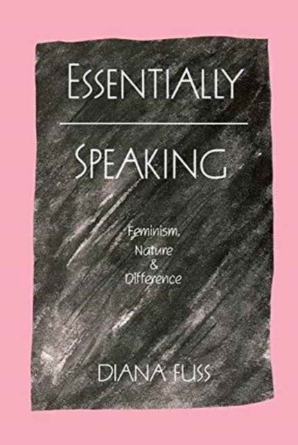 Book cover of: Essentially Speaking. By: Diana Fuss