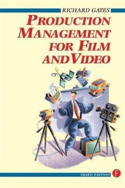Book cover of: Production Management for Film and Video. By: Richard Gates