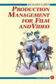 Book cover of: Production Management for Film and Video. By: Richard Gates