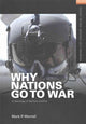 Book cover of: Why Nations Go to War. By: Mark P. Worrell