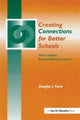 Book cover of: Creating Connections for Better Schools. By: Douglas Fiore