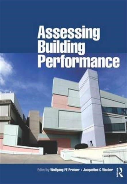 Book cover of: Assessing Building Performance. By: Wolfgang Preiser