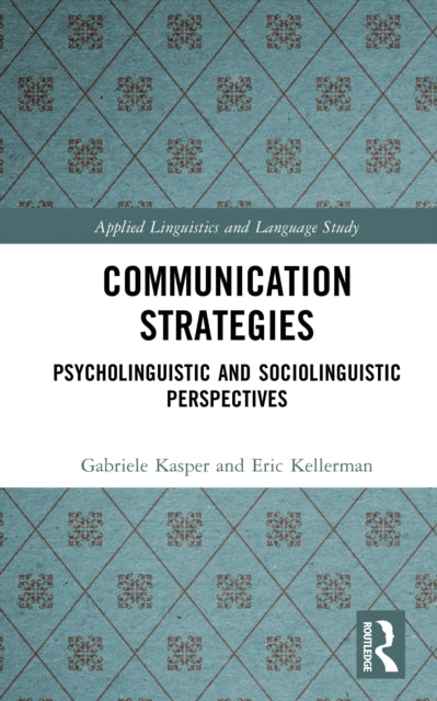 Book cover of: Communication Strategies. By: Gabriele Kasper