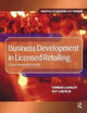 Book cover of: Business Development in Licensed Retailing. By: Conrad Lashley
