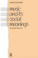 Book cover of: Music and Its Social Meanings. By: Christopher Ballantine
