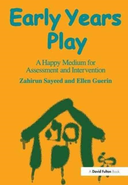 Book cover of: Early Years Play. By: Zahirun Sayeed