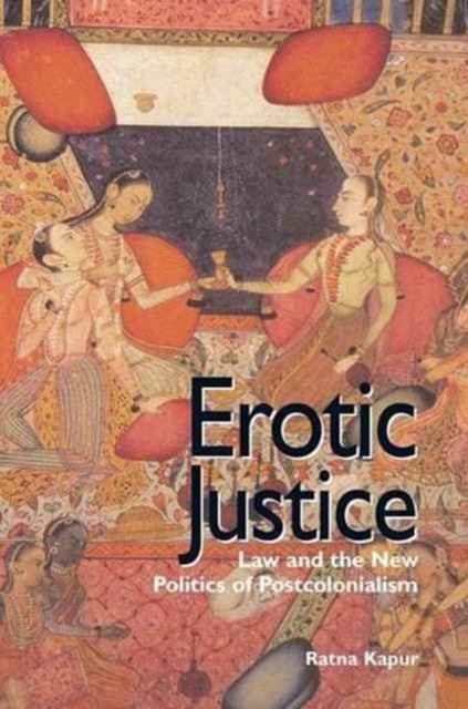 Book cover of: Erotic Justice. By: Ratna Kapur