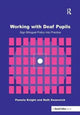 Book cover of: Working with Deaf Children. By: Pamela Knight