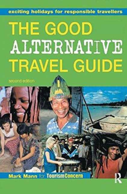 Book cover of: Good Alternative Travel Guide. By: Mann, Mark