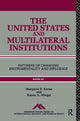 Book cover of: United States and Multilateral Institutions. By: Margaret P. Karns