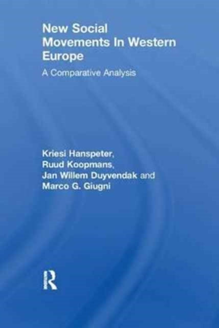 Book cover of: New Social Movements In Western Europe. By: Kriesi Hanspeter