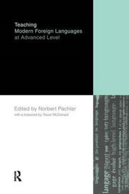 Book cover of: Teaching Modern Foreign Languages at Advanced Level. By: Norbert Pachler