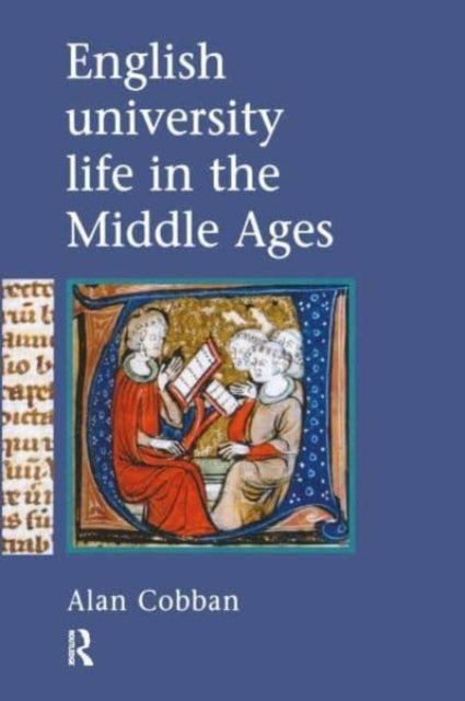 Book cover of: English University Life In The Middle Ages. By: Alan B. Cobban