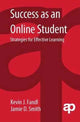 Book cover of: Success as an Online Student. By: Kevin J. Fandl