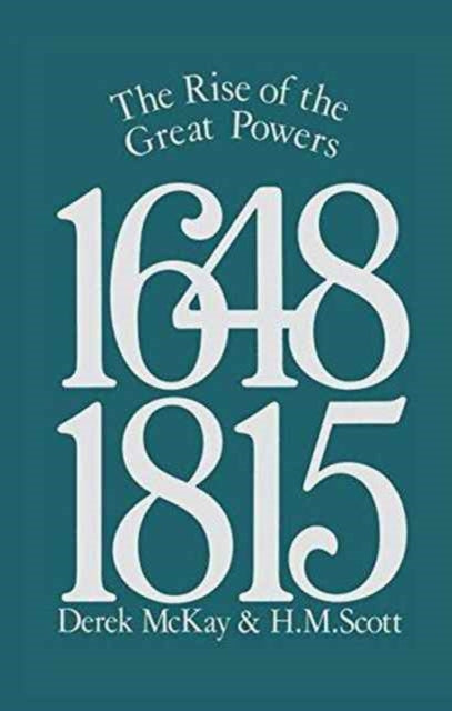 Book cover of: Rise of the Great Powers 1648 - 1815. By: Derek McKay