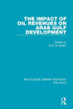 Book cover of: Impact of Oil Revenues on Arab Gulf Development. By: M. S. El Azhary