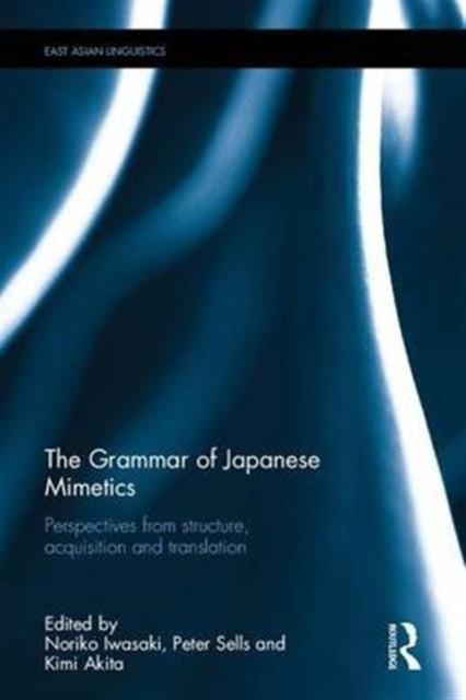 Book cover of: Grammar of Japanese Mimetics. By: Noriko Iwasaki