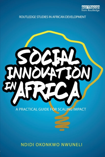 Book cover of: Social Innovation In Africa. By: Ndidi Okonkwo Nwuneli
