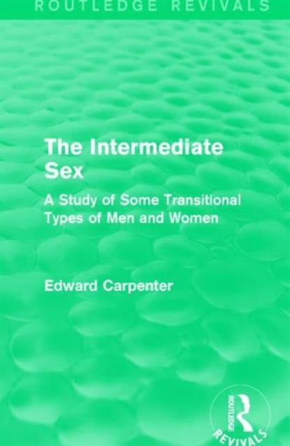 Book cover of: Intermediate Sex. By: Edward Carpenter
