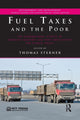Book cover of: Fuel Taxes and the Poor. By: Thomas Sterner
