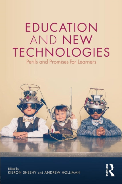 Book cover of: Education and New Technologies. By: Kieron Sheehy