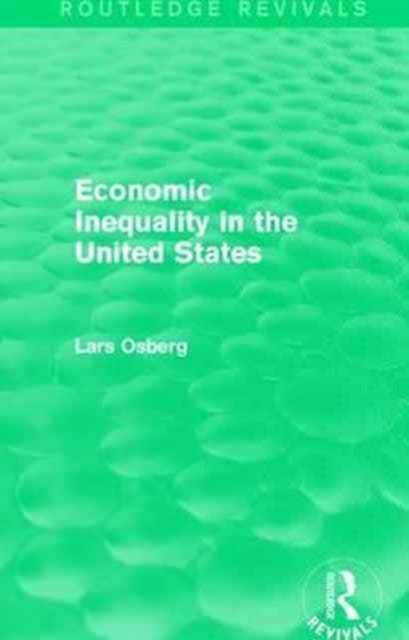 Book cover of: Economic Inequality in the United States. By: Lars Osberg