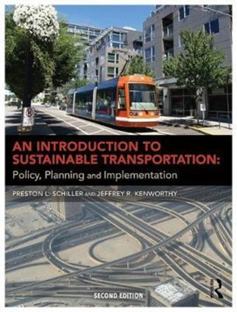 Book cover of: Introduction to Sustainable Transportation. By: Preston L. Schiller