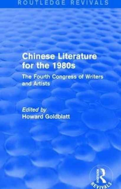 Book cover of: Chinese Literature for the 1980s. By: Howard Goldblatt