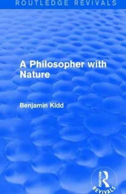 Book cover of: Philosopher with Nature. By: Benjamin Kidd