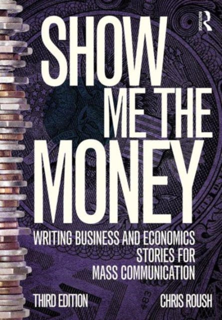 Book cover of: Show Me the Money. By: Chris Roush