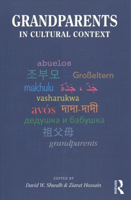 Book cover of: Grandparents in Cultural Context. By: David W. Shwalb