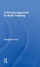 Book cover of: Korean Approach to Actor Training. By: Jeungsook Yoo